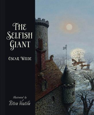 The Selfish Giant by Oscar Wilde - Voutila, Ritva