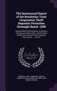 The Semiannual Report of the Resolution Trust Corporation Thrift Depositor Protection Oversight Board--1995: Hearing Before the Committee on Banking, Housing, and Urban Affairs, United States Senate, One Hundred Fourth Congress, First Session ... June 20
