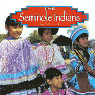 The Seminole Indians - Lund, Bill