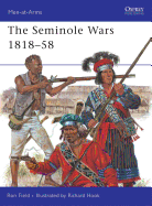 The Seminole Wars 1818-58