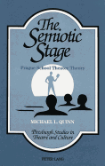 The Semiotic Stage: Prague School Theater Theory