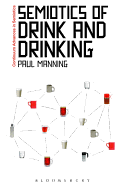 The Semiotics of Drink and Drinking