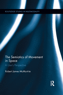 The Semiotics of Movement in Space