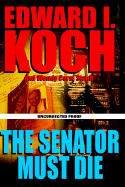 The Senator Must Die