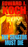 The Senator Must Die