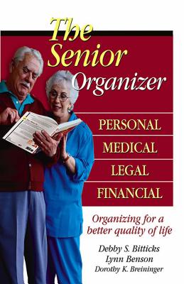 The Senior Organizer: Personal, Medical, Legal, Financial - Bitticks, Debby S