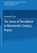 The Sense of Decadence in Nineteenth-Century France