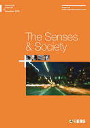 The Senses and Society Volume 4 Issue 3 - Bull, Michael (Editor), and Gilroy, Paul, Professor (Editor), and Howes, David (Editor)