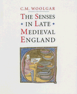 The Senses in Late Medieval England