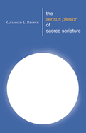 The Sensus Plenior of Sacred Scripture