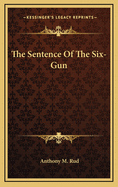 The Sentence of the Six-Gun