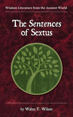 The Sentences of Sextus - Wilson, Walter T