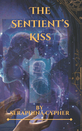 The Sentient's Kiss