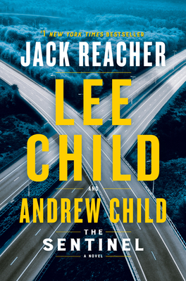 The Sentinel: A Jack Reacher Novel - Child, Lee, and Child, Andrew