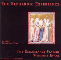 The Sephardic Experience, Vol. 1: Thorns of Fire - The Renaissance Players