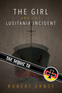 The Sequel to the Girl and the Lusitania Incident