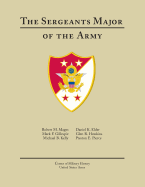 The Sergeants Major of the Army