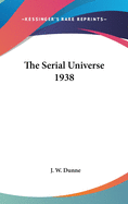 The Serial Universe 1938