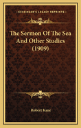 The Sermon of the Sea and Other Studies (1909)
