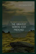 The Sermon on the Mount: The Greatest Sermon Ever Preached