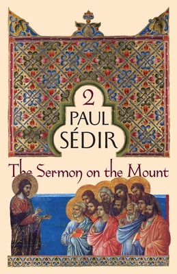 The Sermon on the Mount - Sdir, Paul, and Wetmore, James (Translated by)