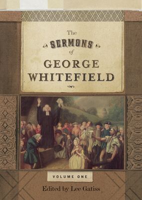 The Sermons of George Whitefield - Whitefield, George, and Gatiss, Lee (Editor)