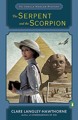 The Serpent and the Scorpion: An Ursula Marlow Mystery - Langley-Hawthorne, Clare