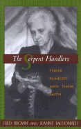 The Serpent Handlers: Three Families and Their Faith