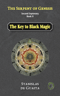 The Serpent of Genesis: The Key to Black Magic