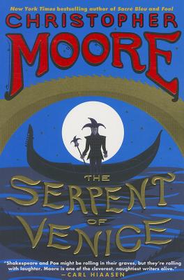 The Serpent of Venice - Moore, Christopher