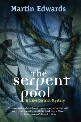 The Serpent Pool: A Lake District Mystery - Edwards, Martin
