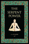 The Serpent Power - Avalon, Arthur