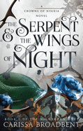 The Serpent & the Wings of Night: Book 1 of the Nightborn Duet