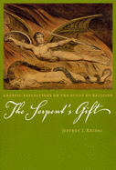 The Serpent's Gift: Gnostic Reflections on the Study of Religion