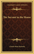 The servant in the house