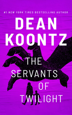 The Servants of Twilight - Koontz, Dean, and Huber, Hillary (Read by)