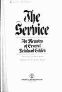 The Service: The Memoirs of General Reinhard Gehlen