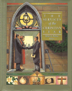 The Services of the Christian Year - Hendrickson Publishers (Creator)