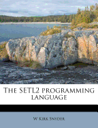 The Setl2 Programming Language