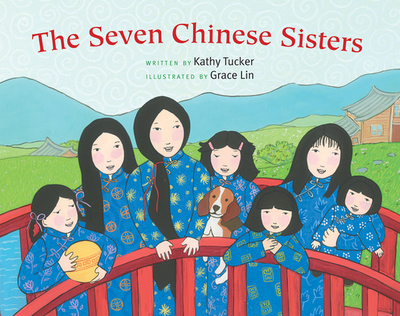 The Seven Chinese Sisters - Tucker, Kathy