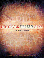 The Seven Deadly Sins: A Survival Guide