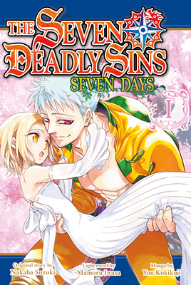 The Seven Deadly Sins: Seven Days 1 - Suzuki, Nakaba (Creator), and Iwasa, Mamoru