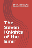 The Seven Knights of the Emir