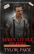 The Seven Little Deaths