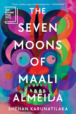 The Seven Moons of Maali Almeida - Karunatilaka, Shehan