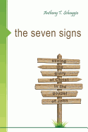 The Seven Signs: Seeing the Glory of Christ in the Gospel of John