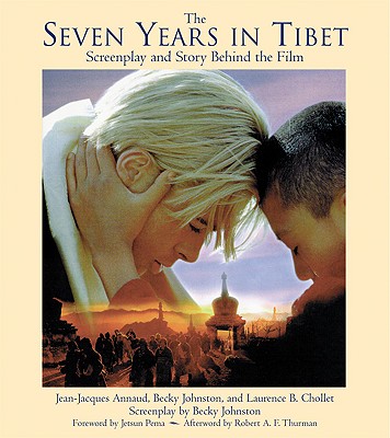 The Seven Years in Tibet: Screenplay and Story Behind the Film - Annaud, Jean-Jacques, and Appleby, David (Photographer), and Morrow, Pat (Photographer)