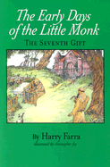 The Seventh Gift: The Early Years of the Little Monk