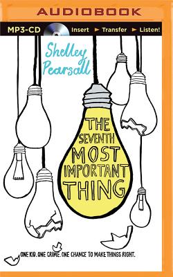 The Seventh Most Important Thing - Pearsall, Shelley, and Podehl, Nick (Read by)