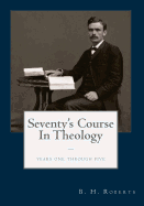 The Seventy's Course in Theology: Years One - Five